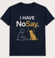 Navy I Have NoSay tee